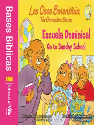 cover image of Los Osos Berenstain van a la escuela dominical / Go to Sunday School